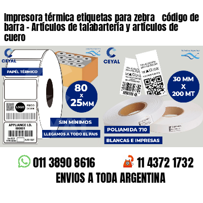 Impresora térmica etiquetas para zebra  código de barra - Artículos de talabartería y artículos de cuero